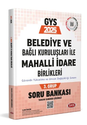 Data 2025 GYS Belediye ve Bağlı Kuruluşları İle Mahalli İdare Birlikleri 3. Grup Soru Bankası Çözümlü Görevde Yükselme Data Yayınları