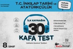 Kafa Dengi Yayınları 8. Sınıf T.C. İnkılap Tarihi ve Atatürkçülük İlk Kaynağın 30 Kafa Test
