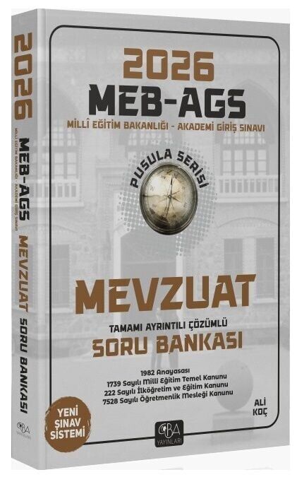 CBA Yayınları 2026 MEB-AGS Mevzuat Soru Bankası Çözümlü Pusula Serisi - Ali Koç CBA Yayınları