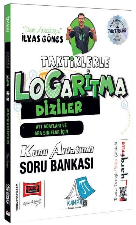 Yargı YKS AYT ve Ara Sınıflar İçin Taktiklerle Logaritma Diziler Konu Anlatımlı Soru Bankası - İlyas Güneş