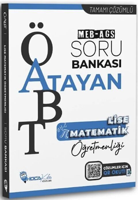 Hoca Kafası ÖABT MEB-AGS Lise Matematik Öğretmenliği Atayan Soru Bankası Çözümlü Hoca Kafası
