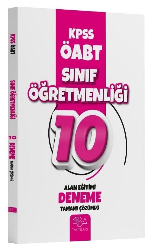 CBA Yayınları ÖABT Sınıf Öğretmenliği Alan Eğitimi 10 Deneme Çözümlü