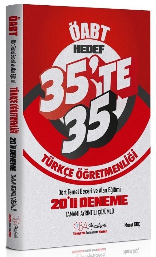 CBA Yayınları ÖABT Türkçe Dört Temel Beceri ve Alan Eğitimi 35 te 35 20 Deneme Çözümlü - Murat Koç