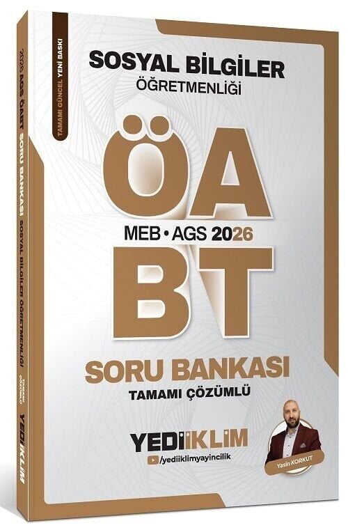 Yediiklim 2026 ÖABT MEB-AGS Sosyal Bilgiler Öğretmenliği Soru Bankası Çözümlü - Yasin Korkut Yediiklim Yayınları