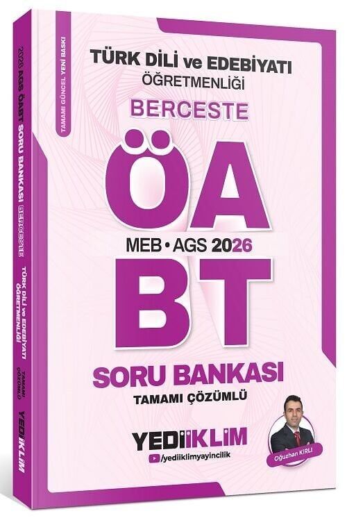 Yediiklim 2026 ÖABT MEB-AGS Türk Dili ve Edebiyatı Öğretmenliği Berceste Soru Bankası Çözümlü - Oğuzhan Kırlı Yediiklim Yayınları