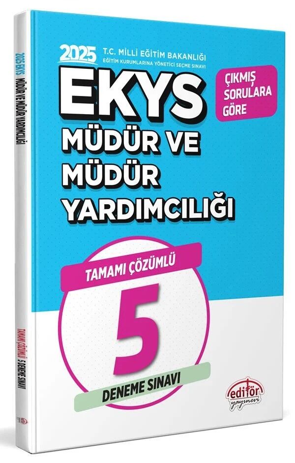 Editör 2025 MEB EKYS Müdür ve Yardımcılığı 5 Deneme Çözümlü Editör Yayınları