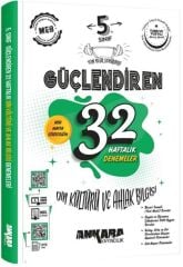 Ankara Yayıncılık 5. Sınıf Din Kültürü ve Ahlak Bilgisi Güçlendiren 32 Haftalık Denemeleri