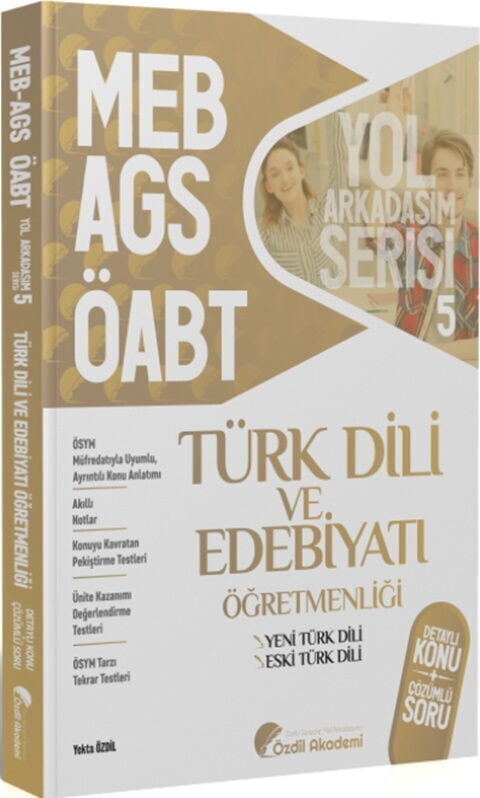 Özdil Akademi ÖABT MEB AGS Türk Dili ve Edebiyatı 5. Kitap Eski Yeni Türk Dili Konu Anlatımlı Soru Bankası