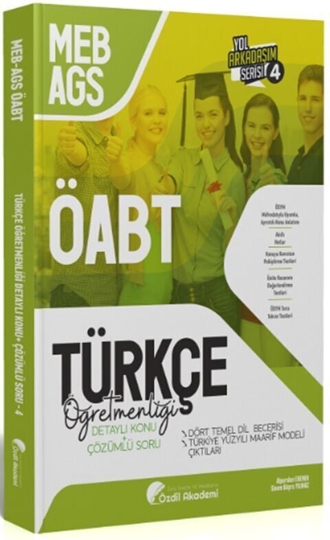 Özdil Akademi ÖABT MEB AGS Türkçe 4. Kitap Dört Temel Dil Becerisi Maarif Modeli Çıktıları Konu Anlatımlı Soru Bankası