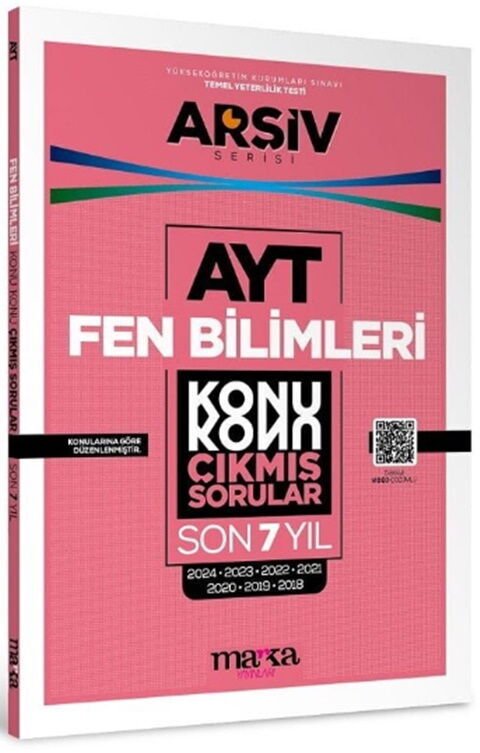 Marka Yayınları AYT Fen Bilimleri Çıkmış Sorular Konu Konu Son 7 Yıl Tıpkı Basım Arşiv Serisi