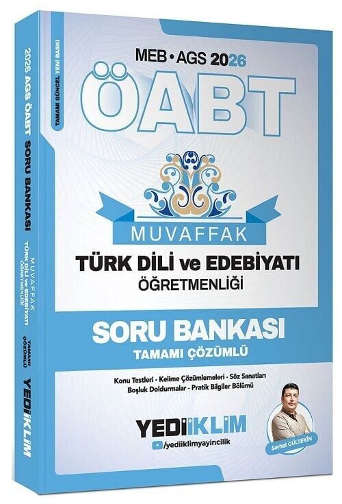 Yediiklim 2026 ÖABT MEB-AGS Türk Dili ve Edebiyatı Öğretmenliği MUVAFFAK Soru Bankası Çözümlü - Serhat Gültekin Yediiklim Yayınları