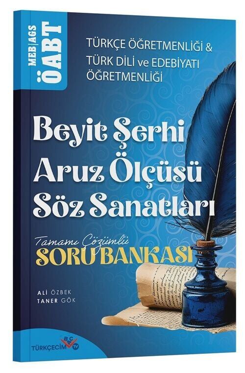 Türkçecim TV ÖABT MEB-AGS Türkçe-Türk Dili Edebiyatı Öğretmenliği Beyit Şerhi, Aruz Ölçüsü, Söz Sanatları Soru Bankası - Ali Özbek, Taner Gök Türkçecim TV Yayınları