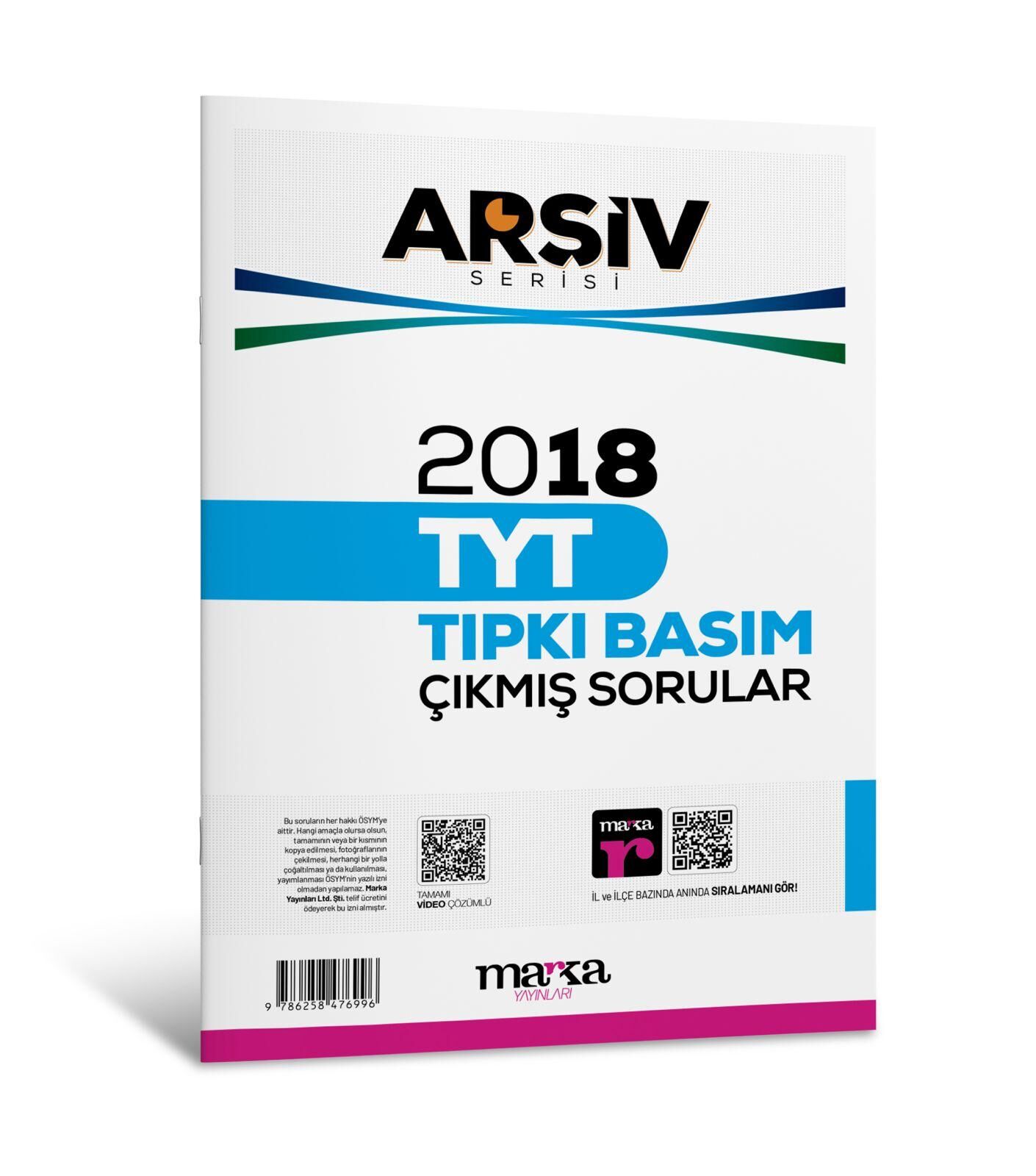 Marka YKS TYT 2018 Çıkmış Sorular Tıpkı Basım Arşiv Serisi Çözümlü Marka Yayınları