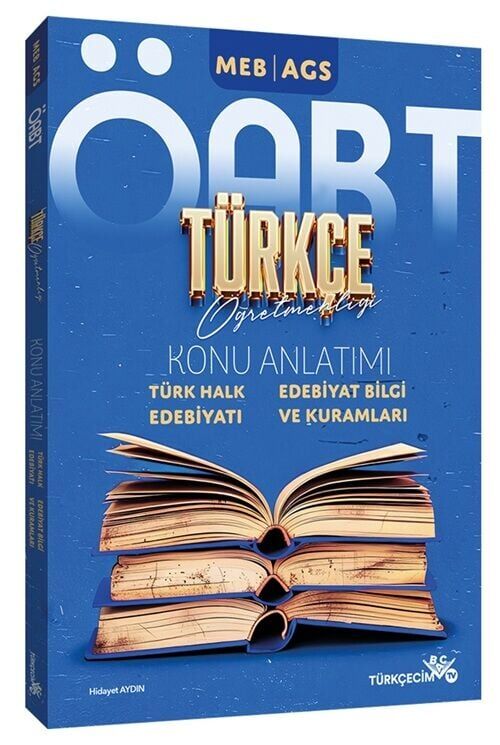 Türkçecim TV ÖABT MEB-AGS Türkçe Öğretmenliği Türk Halk Edebiyatı, Edebiyat Bilgi ve Kuramları Konu Anlatımı - Hidayet Aydın Türkçecim TV Yayınları