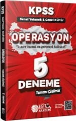 Eğit Akademi KPSS Genel Kültür Genel Yetenek Operasyon 5 Deneme