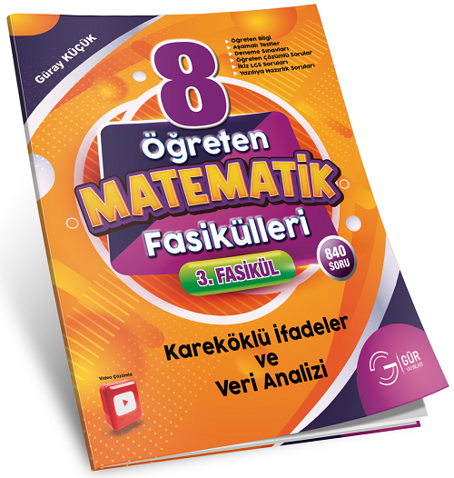 Gür 8. Sınıf Öğreten Matematik Fasikülleri - Kareköklü İfadeler ve Veri Analizi 3. Fasikül Gür Yayınları