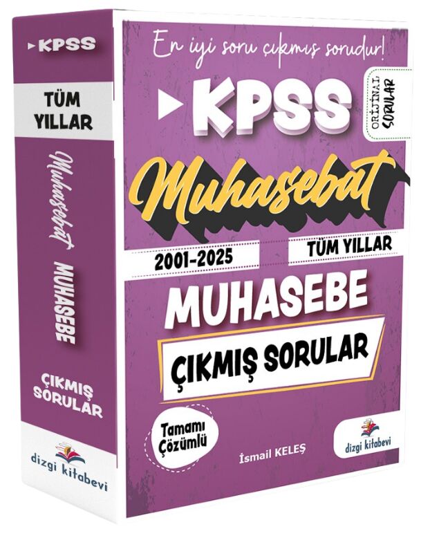 Dizgi Kitap 2026 KPSS A Grubu Muhasebe Muhasebat Çıkmış Sorular 2001-2025 Tüm Yıllar Çözümlü - İsmail Keleş Dizgi Kitap