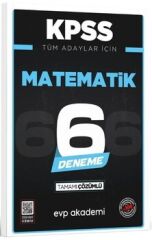KPSS Tüm Adaylar İçin Matematik 6 Deneme Tamamı Çözümlü Evp Akademi
