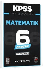 KPSS Tüm Adaylar İçin Matematik 6 Deneme Tamamı Çözümlü Evp Akademi