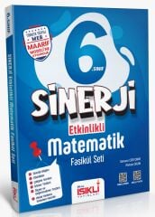 Bilal Işıklı 6. Sınıf Matematik Sinerji Etkinlikli Fasikül Seti Bilal Işıklı Yayınları