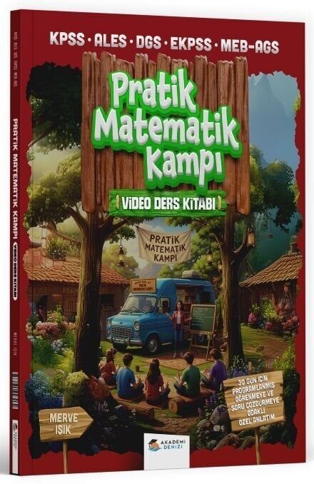 Akademi Denizi KPSS MEB-AGS ALES DGS EKPSS Pratik Matematik Kampı Video Ders Kitabı - Merve Işık Akademi Denizi