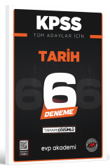 KPSS Tüm Adaylar İçin Tarih 6 Deneme Tamamı Çözümlü EVP Akademi