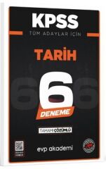 KPSS Tüm Adaylar İçin Tarih 6 Deneme Tamamı Çözümlü EVP Akademi