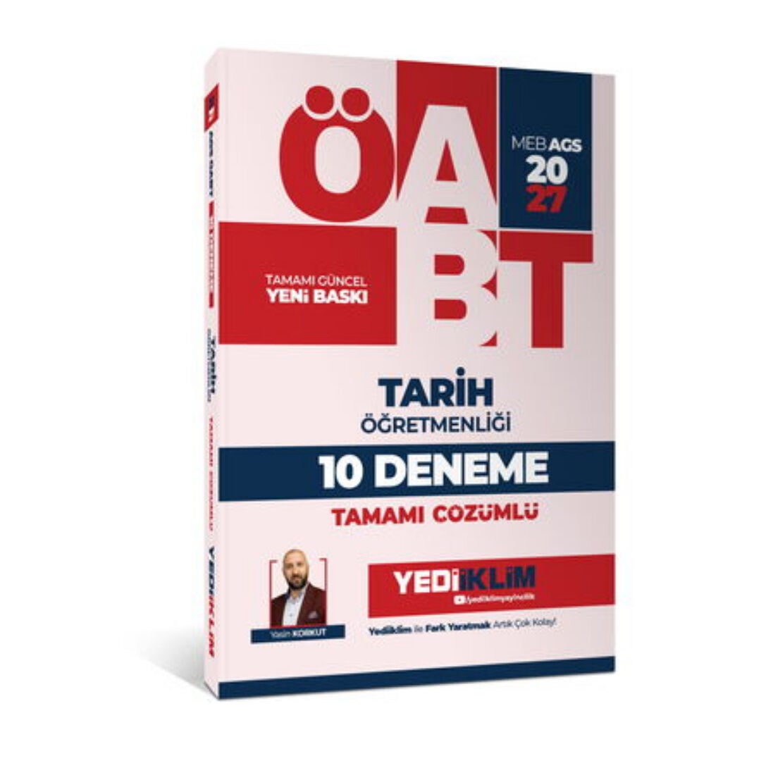 Yediiklim 2027 ÖABT MEB-AGS Tarih Öğretmenliği 10 Deneme Çözümlü - Yasin Korkut
