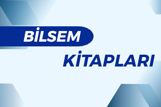 BİLSEM SINAVLARINA HAZIRLIK İÇİN KAYNAK KİTAPLAR